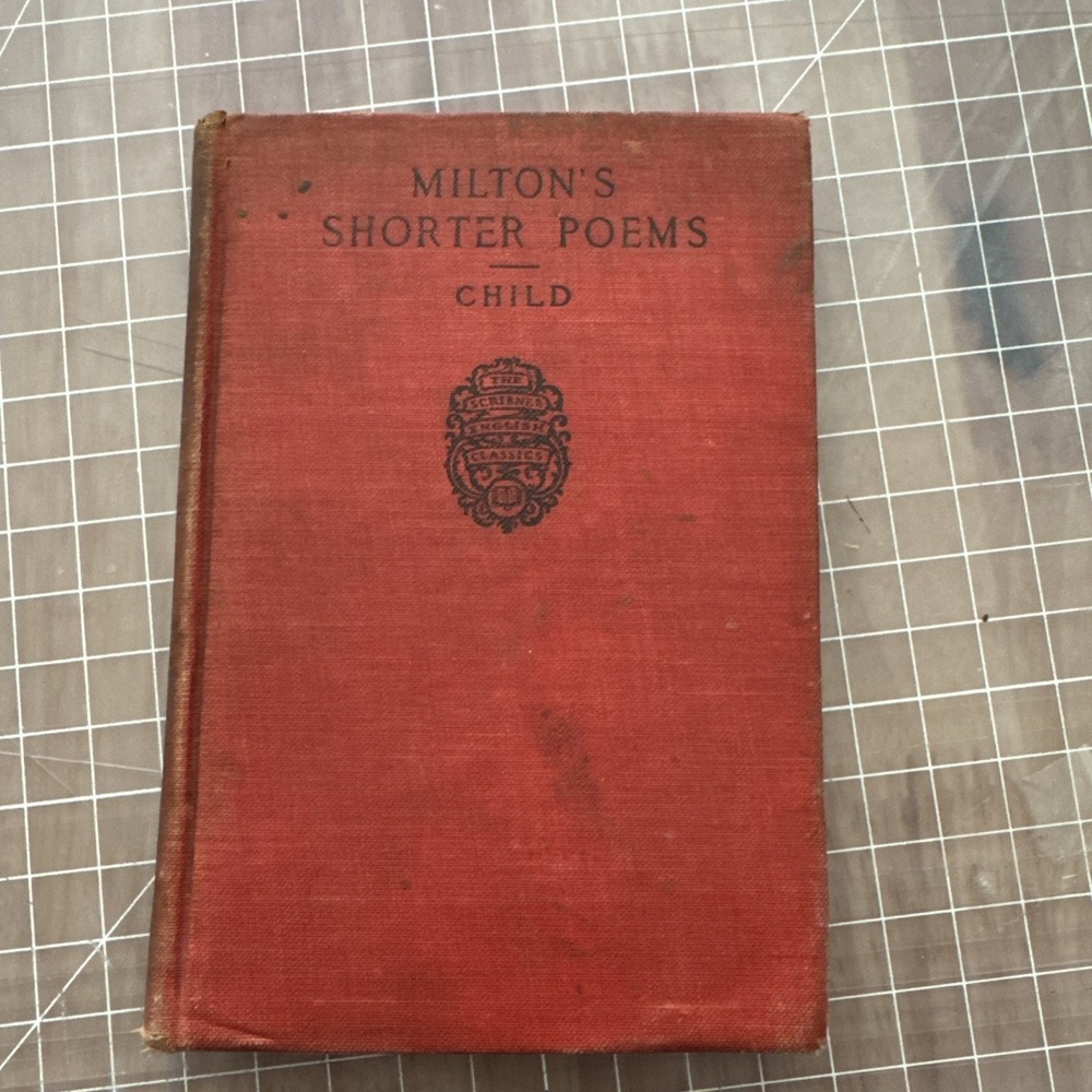 Milton's Shorter Poems John Milton Clarence Griffin Child Hardcover 1910 Book